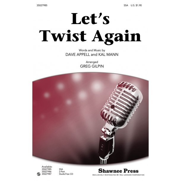 Appell/Mann Let's Twist Again (Arr Gilpin Greg) Ssa Choral