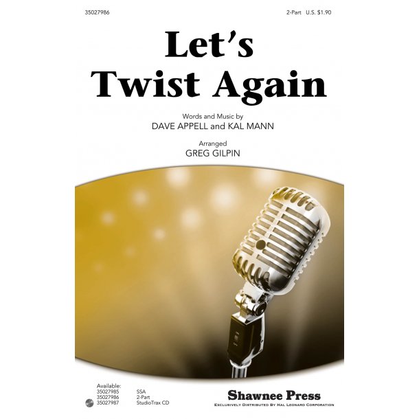 Appell/Mann Let's Twist Again (Arr Gilpin Greg) 2 Part Choral