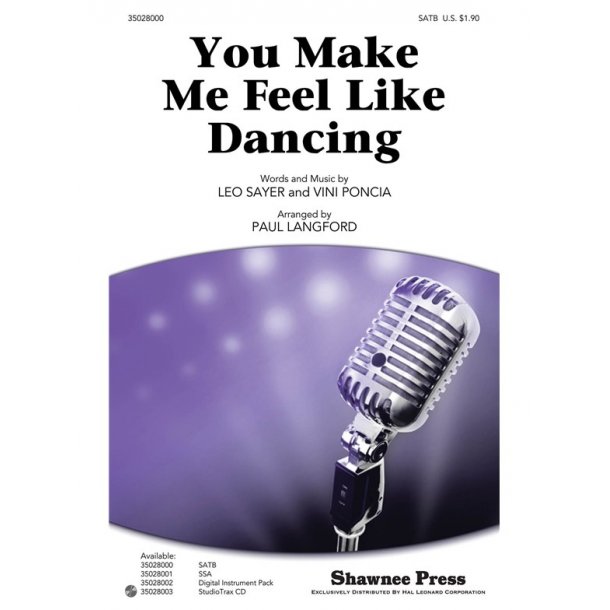 YOU MAKE ME FEEL LIKE DANCING (LANGFORD PAUL) SATB CHOR