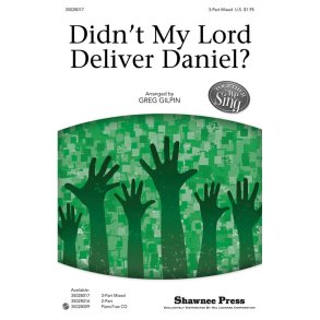 DIDN'T MY LORD DELIVER DANIEL (ARR GILPIN GREG) 3 PART MIXED CHORAL