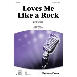 LOVES ME LIKE A ROCK (GILPIN GREG) SATB CHORAL