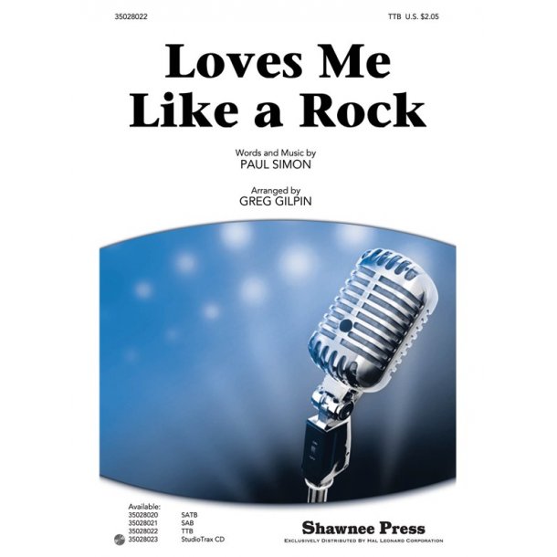 LOVES ME LIKE A ROCK (GILPIN GREG) TTB CHORAL
