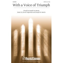 WITH A VOICE OF TRIUMPH (ARR MARTIN JOSEPH M) SATB/ORG CHOR