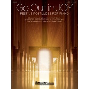 GO OUT IN JOY FESTIVE POSTLUDES FOR PIANO PF BK