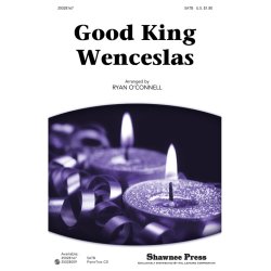 GOOD KING WENCESLAS (ARR O'CONNELL RYAN) SATB CHORAL