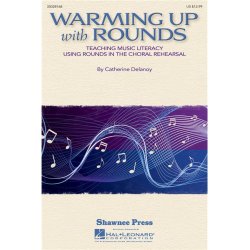 DELANOY CATHERINE WARMING UP WITH ROUNDS CHORAL REHEARSAL CHOR BK