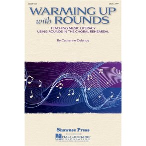 DELANOY CATHERINE WARMING UP WITH ROUNDS CHORAL REHEARSAL CHOR BK