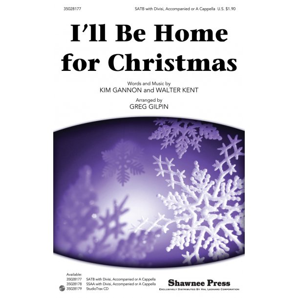 Kim Gannon/Walter Kent: I'll Be Home For Christmas (Arr. Gilpin) (SATB)