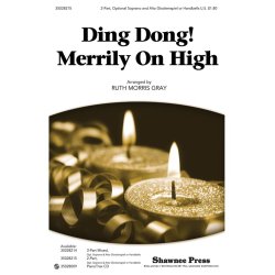 DING DONG MERRILY ON HIGH (ARR GRAY RUTH MORRIS) 2 PART CHORAL