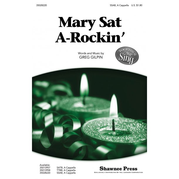 Greg Gilpin: Mary Sat A-Rockin' (SSAB)