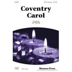 COVENTRY CAROL (ARR ROUSE JAY) SATB CHOR