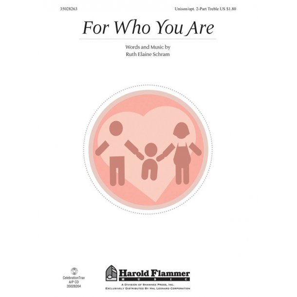 Schram Ruth Elaine For Who You Are Unison/2 Part Treble Choral