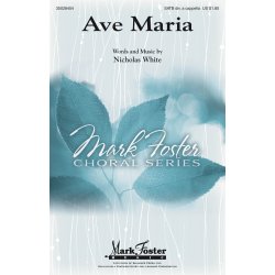 WHITE NICHOLAS AVE MARIA SATB DIV ACAPELLA CHOR