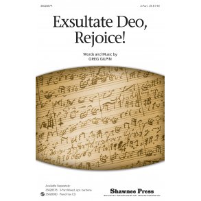 Greg Gilpin: Exsultate Deo, Rejoice! (2-Part)