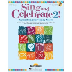 Sing And Celebrate!: Sacred Songs For Young Voices - Volume 2 (Book/CD)