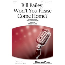 Hughie Cannon: Bill Bailey, Won't You Please Come Home? (Arr. Gilpin) (SSAA)