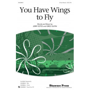 Greg Gilpin/Jerry Estes: You Have Wings To Fly (3-Part)