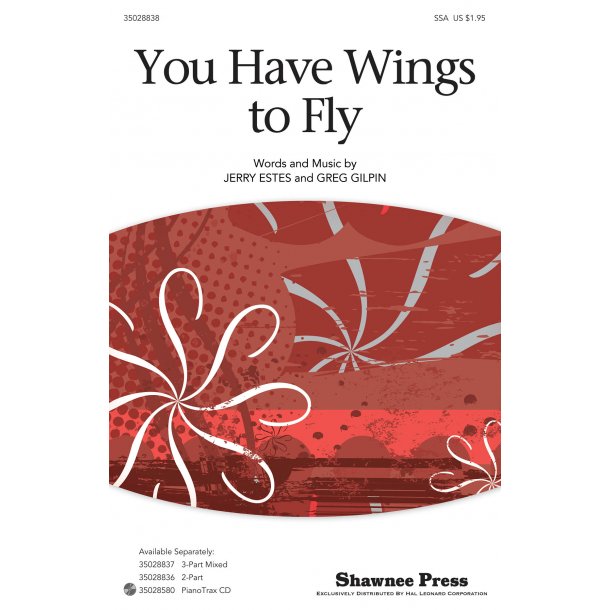 Greg Gilpin/Jerry Estes: You Have Wings To Fly (SSA)