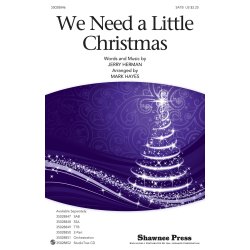 We Need A Little Xmas (Hayes) Satb