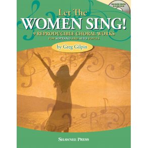 Greg Gilpin: Let The Women Sing! (Book/CD)