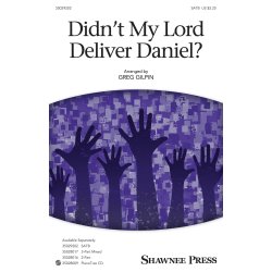 Didn't My Lord Deliver Daniel? (Arr. Gilpin) (SATB)