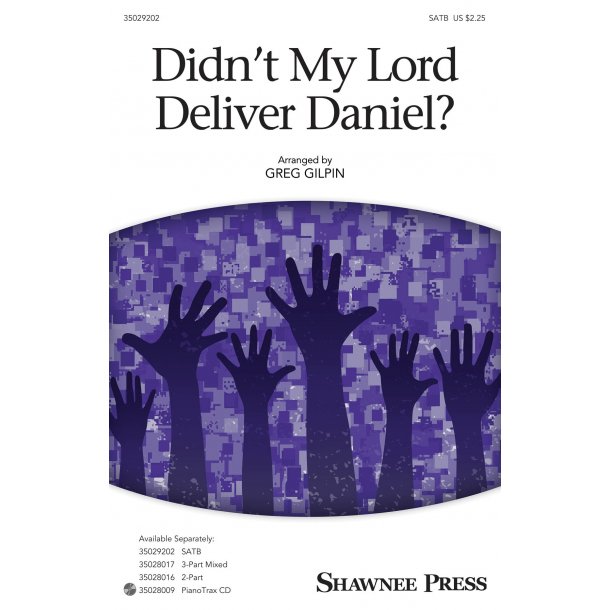 Didn't My Lord Deliver Daniel? (Arr. Gilpin) (SATB)