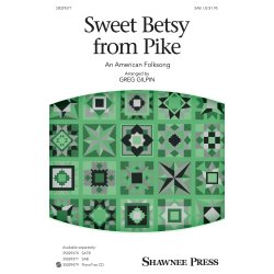 Sweet Betsy From Pike (Arr. Gilpin) (SAB)