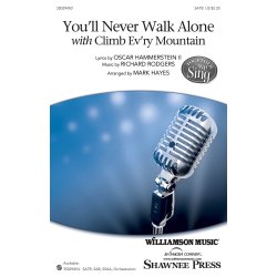 You'll Never Walk Alone With Climb Ev'ry Mountain (Hayes Mark) Satb