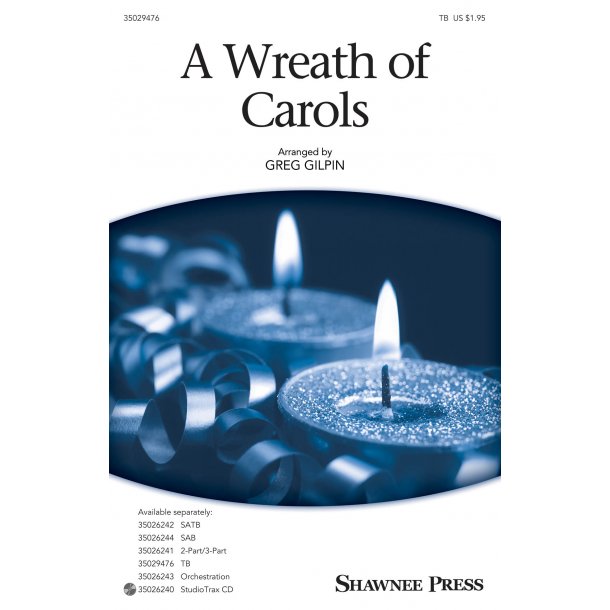 A Wreath Of Carols (Arr. Gilpin) (TB)