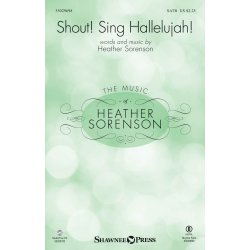 Sorenson Heather Shout! Sing Hallelujah! Satb Chor