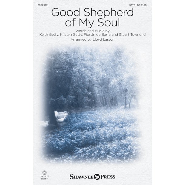 Good Shepherd Of My Soul (Arr. Larson) (SATB)