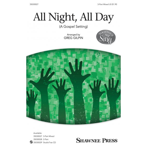 All Night, All Day (Arr. Gilpin) (3-Part)