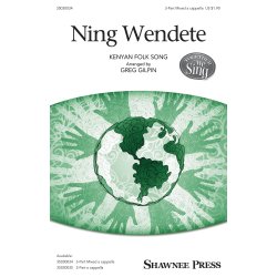 Ning Wendete (Arr. Gilpin) (SAB)