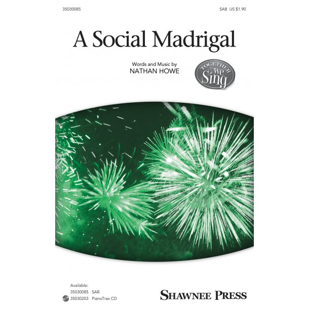 Nathan Howe: A Social Madrigal (SAB)