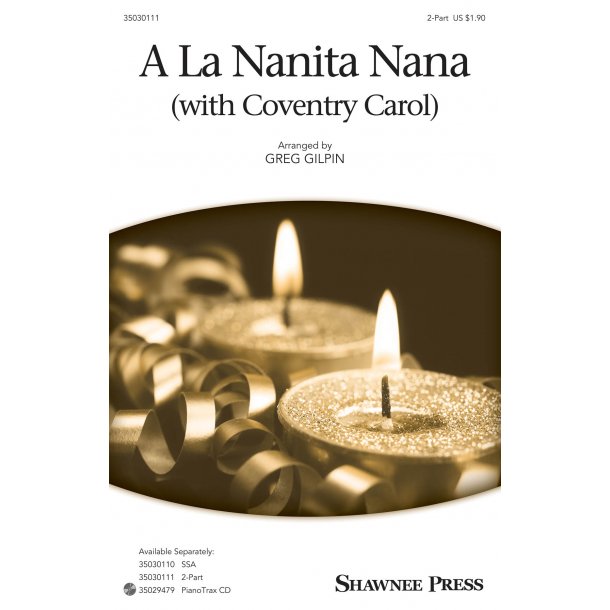 A La Nanita Nana With Coventry Carol (Arr. Gilpin) (2-Part)