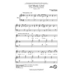 Greg Gilpin: Let Music Live! (SAB)