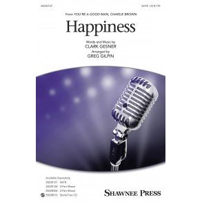 Clark Gesner: Happiness (Arr. Gilpin) (SATB)