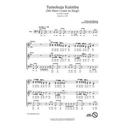 Lynn Zettlemoyer: Tumekuja Kuimba (We Have Come To Sing!) (SATB)