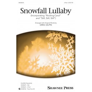 Snowfall Lullaby (Arr. Gilpin) (2-Part)