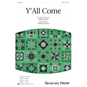 Arue Duff: Y'All Come (Arr. Gilpin) (SAB)