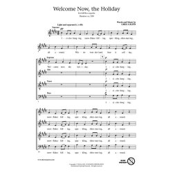 Greg Gilpin: Welcome Now, The Holiday (SATB)