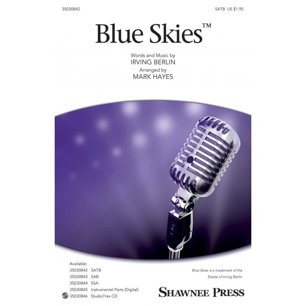 Irving Berlin: Blue Skies (SATB, arr. Hayes)
