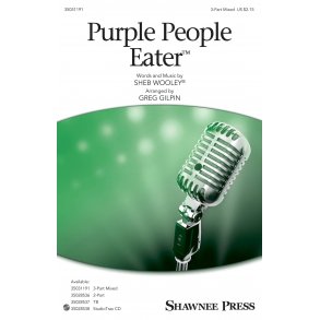 Sheb Wooley: Purple People Eater (Arr. Gilpin) (SAB)