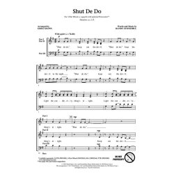 Randy Stonehill: Shut De Do (Arr. Gilpin) (SAB)