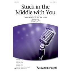 Stuck In The Middle With You (Arr. Gilpin) (SATB)