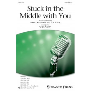 Stuck In The Middle With You (Arr. Gilpin) (SAB)
