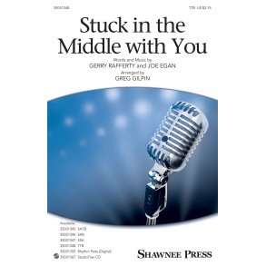 Stuck In The Middle With You (Arr. Gilpin) (TTB)