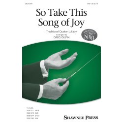 So Take This Song Of Joy (Arr. Gilpin) (SAB)