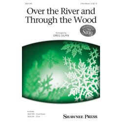 Over The River And Through The Wood (Arr. Gilpin) (SAB)