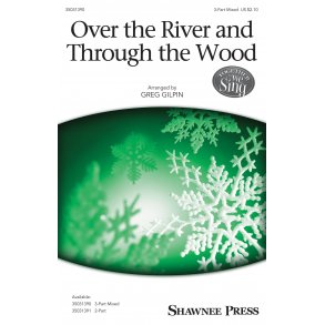 Over The River And Through The Wood (Arr. Gilpin) (SAB)